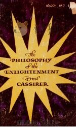 THE PHILOSOPHY OF THE ENLIGHTENMENT   1955  PDF电子版封面    ERNST CASSIRER 