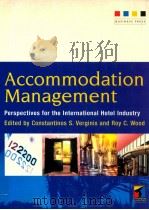 ACCOMMODATION MANAGEMENT:PERSPECTIVES FOR THE INTERNATIONAL HOTEL INDUSTRY   1999  PDF电子版封面    CONSTANTIONS S.VERGINIS  ROY C 