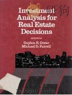 INVESTMENT ANALYSIS FOR REAL ESTATE DECISIONS   1988  PDF电子版封面    GAYLON E.GREER  MICHAEL D.FARR 
