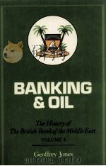 BANKING AND OIL THE HISTORY OF THE BRITISH BANK OF THE MIDDLE EAST VOLUME 2（1987 PDF版）