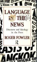 LANGUAGE IN THE NEWS   1991  PDF电子版封面    ROGER FOWLER 