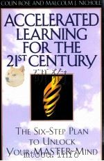 ACCELERATED LEARNING FOR THE 21ST CENTURY   1997  PDF电子版封面    MALCOLM J.NICHOLL 