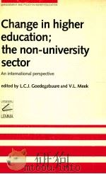CHANGE IN HIGHER EDUCATION;THE NON-UNIVERSITY SECTOR AN INTERNATIONAL PERSPECTIVE（1988 PDF版）