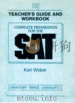 TEACHER'S GUIDE AND WORKBOOK COMPLETE PREPARATION FOR THE SAT   1987  PDF电子版封面    KARL WEBER 