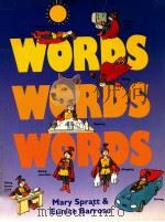 WORDS WORDS WORDS   1991  PDF电子版封面    MARY SPRATT  EUNICE BARROSO 