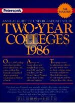 PETERSON'S ANNUAL GUIDES UNDERGRADUATE STUDY GUIDE TO TWO-YEAR COLLEGES 1986   1986  PDF电子版封面    ANDREA E.LEHMAN 