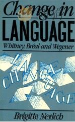 CHANGE IN LANGUAGE   1990  PDF电子版封面    BRIGITE NERLICH 