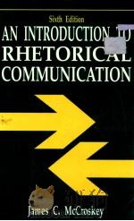 AN INTRODUCTION TO RHETORICAL COMMUNICATION SALE   1993  PDF电子版封面    JAMES C.MCCROSKEY 
