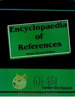 ENCYCLOPAEDIA OF REFERENCES HUMAN LIFE AND WISDOM VOLUME 2   1993  PDF电子版封面    HENRY SOUTHGATE 