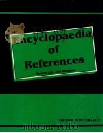 ENCYCLOPAEDIA OF REFERENCES HUMAN LIFE AND WISDOM VOLUME 1   1993  PDF电子版封面    HENRY SOUTHGATE 