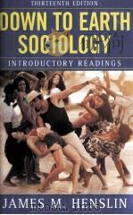 DOWN TO EARTH SOCIOLOGY  INTRODUCTORY READINGS  THIRTEENTH EDITION（1988 PDF版）