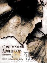 CONTEMPORARY ADULTHOOD  FIFTH EDITION   1994  PDF电子版封面  0155009125   