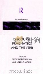 DISCOURSE PRAGMATICS AND THE VERB THE EVIDENCE FROM ROMANCE（1991 PDF版）