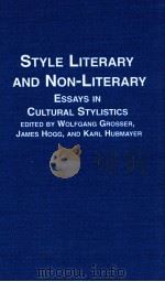 STYLE:LITERARY AND NON LITERARY   1995  PDF电子版封面    WOLFAGANG GROSSER JAMES HOGG 