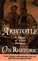 ARISTOTLE ON RHETORIC A THEORY OF CIVIC DISCOURSE（1991 PDF版）