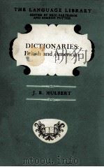 DICTIONARIES:BRITISH AND AMERICAN   1968  PDF电子版封面    JAMES ROOT HULBERT 