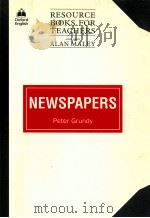RESOURCE BOOKS FOR TEACHERS NEWSPAPERS   1993  PDF电子版封面    PETER GRUNDY 