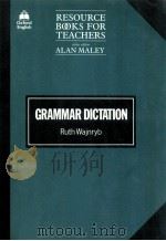 RESOURCE BOOKS FOR TEACHERS GRAMMAR DICTATION   1990  PDF电子版封面    RUTH WAJNRYB 