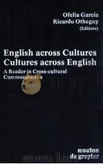ENGLISH ACROSS CULTURES CULTURES ACROSS ENGLISH   1989  PDF电子版封面    OFELIA GARCIA  RICARDO OTHRGUY 