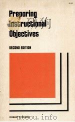 PREPARING INSTRUCTIONAL OBJECTIVES   1975  PDF电子版封面    ROBERT F.MAGER 