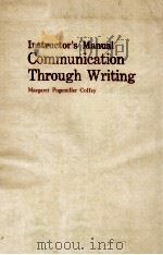 INSTRUCTOR'S MANUAL COMMUNICATION THROUGH WRITING   1987  PDF电子版封面    MARGARET POGEMILLER COFFEY 