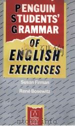 PENGUIN STUDENTS' GRAMMAR OF ENGLISH EXERCISES   1988  PDF电子版封面    SUSAN FIRMAN 