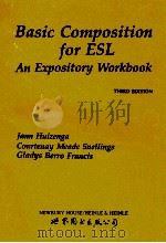 BASIC COMPOSITION FOR ESL AN EXPOSITORY WORKBOOK   1991  PDF电子版封面    JANN HUIZENGA 