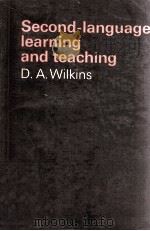 SECOND LANGUAGE LEARNING AND TEACHING   1974  PDF电子版封面    D.A.WILKINS 