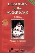 LEADERS OF THE AMERICAN   1995  PDF电子版封面  7801092406  WILLIAM P.PICKETT 