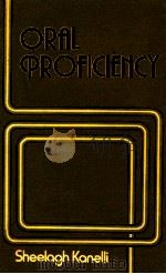 ORAL PROFICIENCY   1981  PDF电子版封面    SHEELAGH KANELLI 