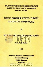 BYRON AND THE DRAMATIC FORM   1980  PDF电子版封面    M.S.KUSHWAHA 