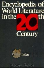ENCYCLOPEDIA OF WORLD LITERATURE IN THE 20TH CENTURY   1984  PDF电子版封面    LEONARD S.KLEIN 