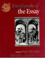 ENCYCLOPEDIA OF THE ESSAY   1997  PDF电子版封面    TRACY CHEVALIER 