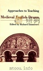 APPROACHES TO TEACHING MEDIEVAL ENGLISH DRAMA（1990 PDF版）