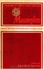 MASTERPLOTS 2010 PLOT STORIES ESSAY REVIEWS FROM THE WORLD'S FINE LITERATURE VOLUME 12（1976 PDF版）