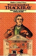 MODERN CRITICAL VIEWS WILLIAM MAKEPEACE THACKERAY   1987  PDF电子版封面    HAROLD BLOOM 