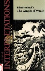 MODERN CRITICAL INTERPRETATIONS JOHN STEINBECK'S THE GRAPES OF WRATH   1987  PDF电子版封面    HAROLD BLOOM 