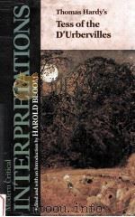 MODERN CRITICAL INTERPRETATIONS THOMAS HARDY'S TESS OF THE D'URBERVILLES   1987  PDF电子版封面    HAROLD BLOOM 