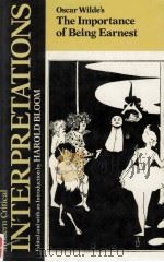 MODERN CRITICAL INTERPRETATIONS OSCAR WILDE'S THE IMPORTANCE OF BEING EARNEST（1988 PDF版）