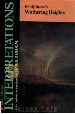 MODERN CRITICAL INTERPRETATIONS EMILY BRONTE'S WUTHERING HEIGHTS（1987 PDF版）
