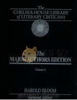 THE CHELSEA HOUSE LIBRARY OF LITERARY CRITICISM THE MAJOR AUTHORS EDITION VOLUME 4   1988  PDF电子版封面    HAROLD BLOOM 