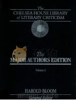 THE CHELSEA HOUSE LIBRARY OF LITERARY CRITICISM THE MAJOR AUTHORS EDITION VOLUME 3   1988  PDF电子版封面    HAROLD BLOOM 