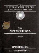 THE CHELSEA HOUSE LIBRARY OF LITERARY CRITICISM THE NEW MOULTON'S VOLUME 5（1987 PDF版）