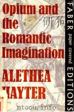OPIUM AND THE ROMANTIC IMAGINATION   1971  PDF电子版封面    ALETHEA HAYTER 