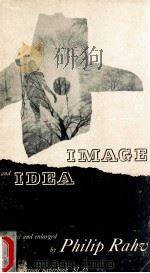 IMAGE AND IDEA TWENTY ESSAYS ON LITERARY   1957  PDF电子版封面    PHILIP RAHV 