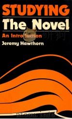 STUDYING THE NOVEL AN INTRODUCTION   1985  PDF电子版封面  0713164492   
