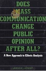 DOES MASS COMMUNICATION CHANGE PUBLIC OPINION AFTER ALL?  A NEW APPROACH TO EFFECTS ANALYSIS（1981 PDF版）