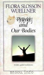 PRAYER AND OUR BODIES（1987 PDF版）