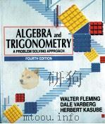 ALGEBRA AND TRIGONOMETRY  A PROBLEM SOLVING APPROACH  FOURTH EDITION   1992  PDF电子版封面  0130289116   