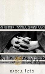 ST.THERESE OF LISIEUX  HER LAST CONVERSATIONS   1977  PDF电子版封面  096008763X   
